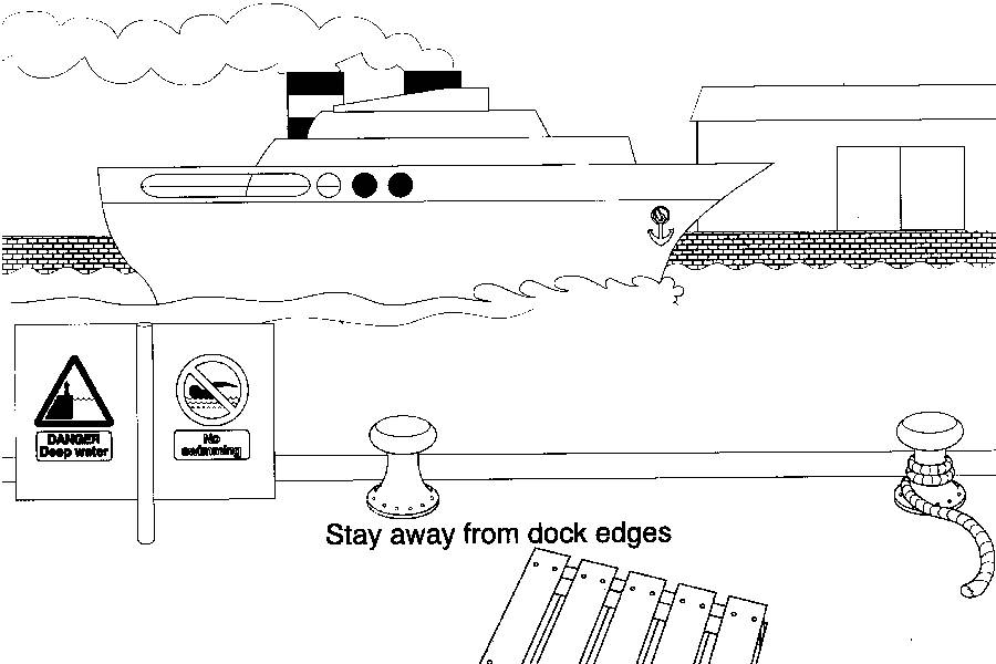 Stay away from dock edges